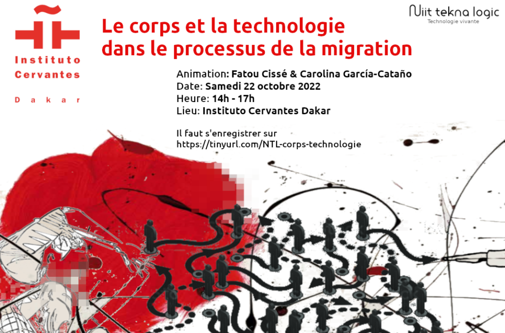 Atelier: le  corps et la technologie dans le processus de la migration